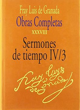 portada Fray Luis de Granada, Obras Completas Xxxviii. Sermones de Tiempo iv