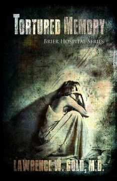 portada Tortured Memory: A Psychological Mystery, Suspense Thriller of Child Abuse and Murder