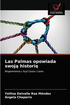 portada Las Palmas opowiada swoją historię (in Polaco)