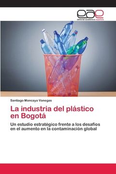 portada La Industria del Plástico en Bogotá (in Spanish)