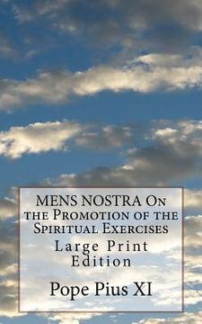 portada MENS NOSTRA On the Promotion of the Spiritual Exercises: Large Print Edition (en Inglés)