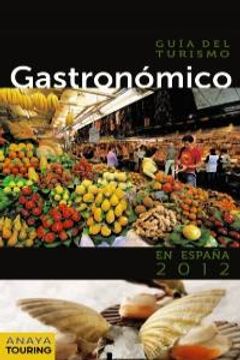 portada Guia Del Turismo Gastronomico En España 2012