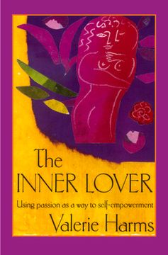 portada The Inner Lover: Passion as a Way to Self-Empowerment (en Inglés)