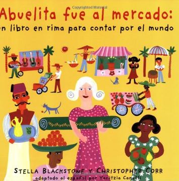 portada Abuelita fue al Mercado: My Granny Went to Market (in Spanish)