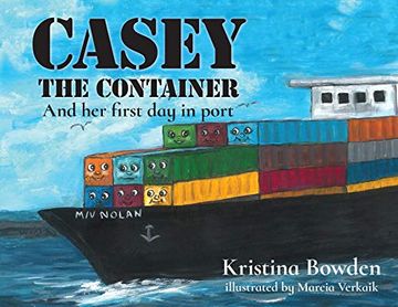 portada Casey the Container: And her First day in Port (in English)