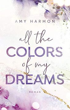 portada All the Colors of my Dreams (Laws of Love, Band 1) (in German)