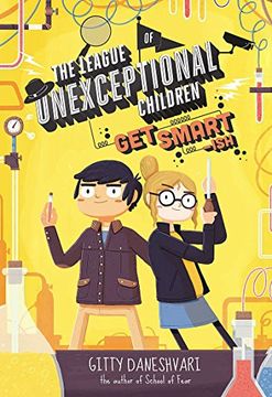 portada The League of Unexceptional Children: Get Smart-ish: Book 2