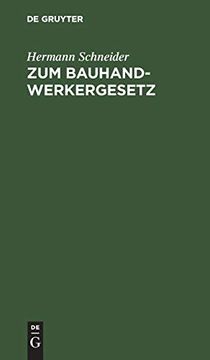 portada Zum Bauhandwerkergesetz: Vorschläge z. Abänderung d. Regierungs-Entwurfs v. 15. Dez. 1897 (en Alemán)