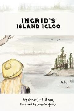 portada Ingrid's Island Igloo (en Inglés)