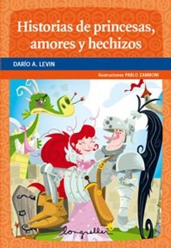 portada Historias De Princesas Amores Y Hechizos (Primeros Lectores) (in Spanish)