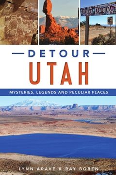 portada Detour Utah: Mysteries, Legends and Peculiar Places (American Legends) (en Inglés)