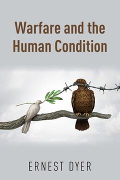 portada Warfare and the Human Condition (in English)