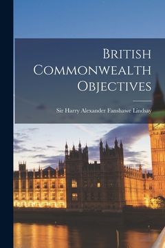 portada British Commonwealth Objectives (en Inglés)