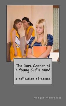 portada The Dark Corner of a Young Girl's Mind (en Inglés)