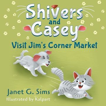 portada Shivers and Casey Visit Jim's Corner Market (en Inglés)
