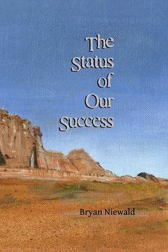 portada The Status of Our Success (en Inglés)