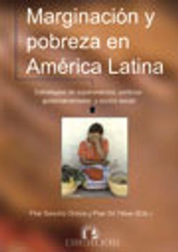 portada Marginacion y pobreza en América latina: estrategias de supervivencia, politicas gubernamentales y accion