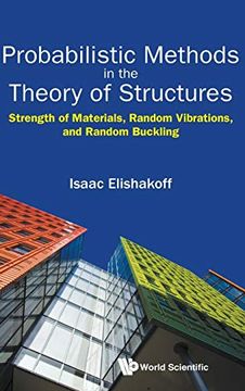 portada Probabilistic Methods in the Theory of Structures: Strength of Materials, Random Vibrations, and Random Buckling (en Inglés)