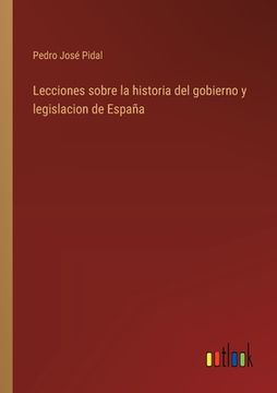 portada Lecciones sobre la historia del gobierno y legislacion de España
