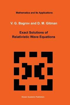 portada Exact Solutions of Relativistic Wave Equations (en Inglés)