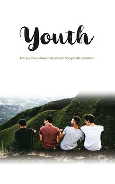 portada Youth: Advice From Grand Ayatullah Sayyid Ali al-Sistani (en Inglés)