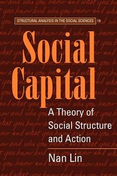 portada Social Capital Paperback: A Theory of Social Structure and Action (Structural Analysis in the Social Sciences) (en Inglés)