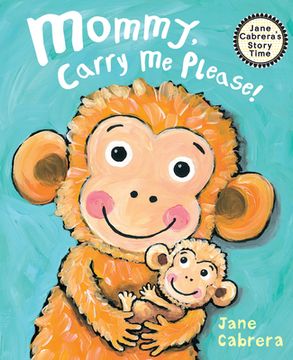 portada Mommy, Carry Me Please! (in English)