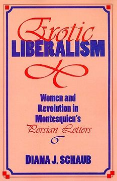 portada erotic liberalism: women and revolution in montesquieu's persian letters (in English)