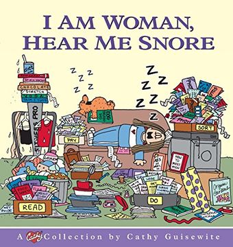 portada I am Woman, Hear me Snore: A Cathy Collection (en Inglés)
