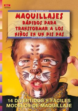 portada Serie Maquillaje nº 3. Maquillajes Rápidos Para Transformar a los Niños en un pis pas (cp Serie Maquillaje (Drac)) (in Spanish)