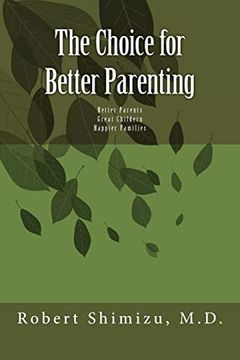 portada The Choice for Better Parenting (en Inglés)