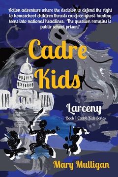 portada Cadre Kids: Larceny (en Inglés)