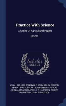 portada Practice With Science: A Series Of Agricultural Papers; Volume 1