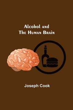 portada Alcohol and the Human Brain (en Inglés)