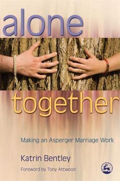 portada Alone Together: Making an Asperger Marriage Work (en Inglés)