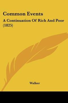 portada common events: a continuation of rich and poor (1825) (in English)