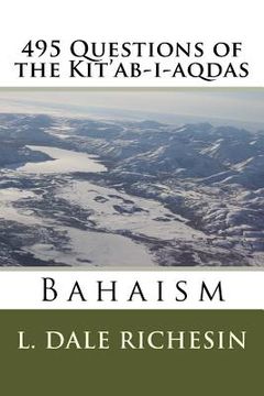 portada 495 Questions of the Kit'ab-i-aqdas (in English)