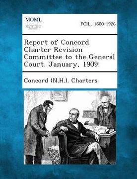 portada Report of Concord Charter Revision Committee to the General Court. January, 1909. (en Inglés)
