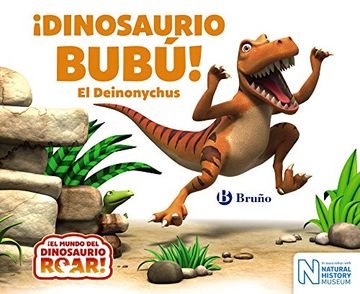 portada Dinosaurio Bubú! El Deinonychus (Castellano - a Partir de 0 Años - Cuentos - Otros Libros) (in Spanish)