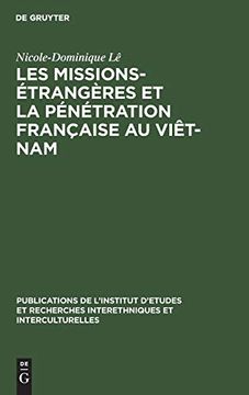 portada Les Missions-Étrangères et la Pénétration Française au Viêt-Nam (en Francés)