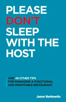 portada Please Don't Sleep with the Host: And 49 Other Tips for Managing a Functional and Profitable Restaurant (en Inglés)