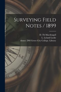 portada Surveying Field Notes / 1899 (en Inglés)