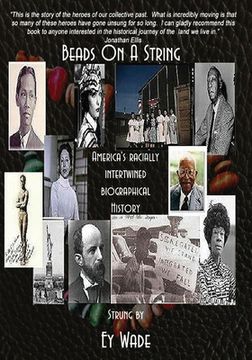 portada Beads on a String (Special Edition): America's Racially Intertwined Biographical History (en Inglés)