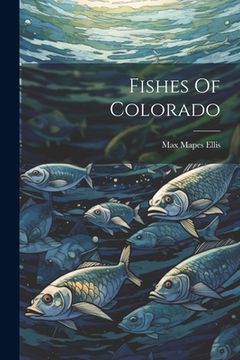 portada Fishes Of Colorado (en Inglés)