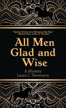 portada All Men Glad and Wise: A Mystery (en Inglés)