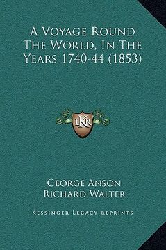portada a voyage round the world, in the years 1740-44 (1853) (en Inglés)