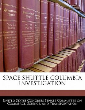 portada space shuttle columbia investigation (en Inglés)