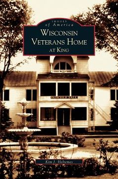portada Wisconsin Veterans Home at King (en Inglés)