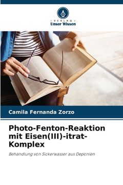 portada Photo-Fenton-Reaktion mit Eisen(III)-itrat-Komplex (en Alemán)