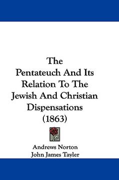 portada the pentateuch and its relation to the jewish and christian dispensations (1863) (in English)
